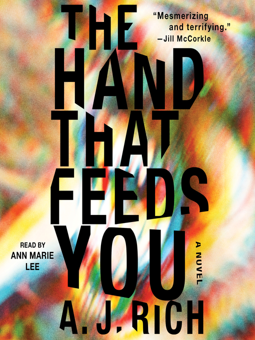 Title details for The Hand That Feeds You by A.J. Rich - Available